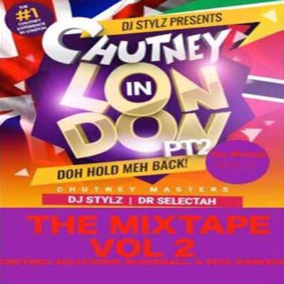 Chutney In London The Mixtape Vol. 2 By Dr. Selectah & DJ Stylz