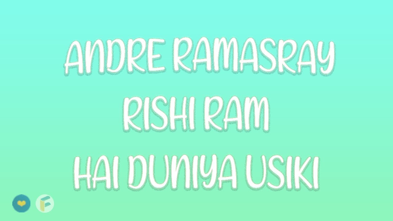 Andre Ramasray & Rishi Ram - Hai Duniya Usiki
