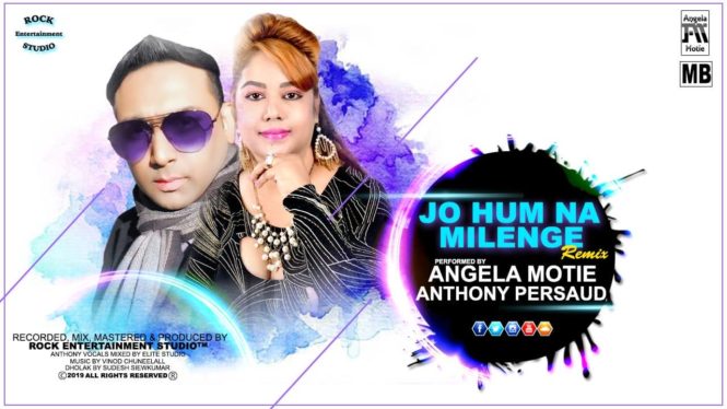 Jo Hum Na Milenge by Angela Motie ft Anthony Persaud