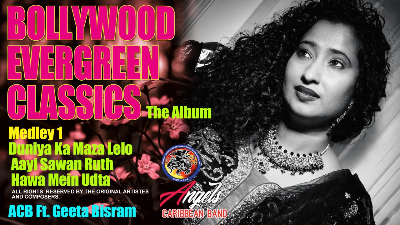 Angels Caribbean Band ft Geeta Bisram - Bollywood Evergreen Classics Medley Album