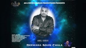 Anil Singh - Deewana Main Chala