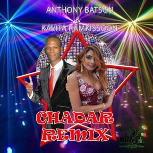 Anthony Batson & Kavita Ramkissoon Chadar Remix