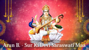 Arun B Sur Ki Devi Saraswati Maa.wmv Snapshot 00.05 [2019.04.14 00.02.48]
