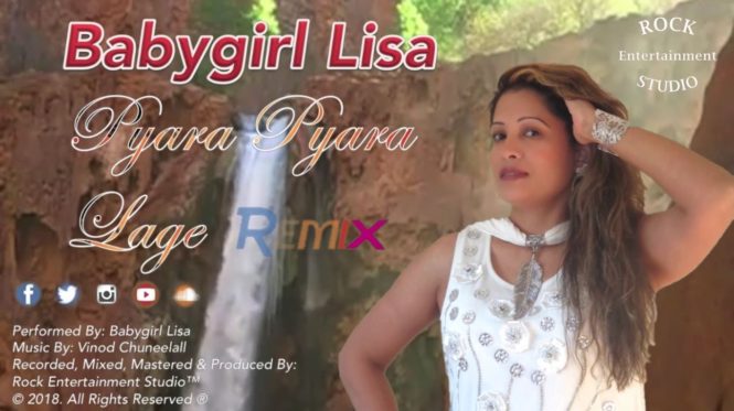 Pyara Pyara Laage by Babygirl Lisa (2018 Bollywood Remix)