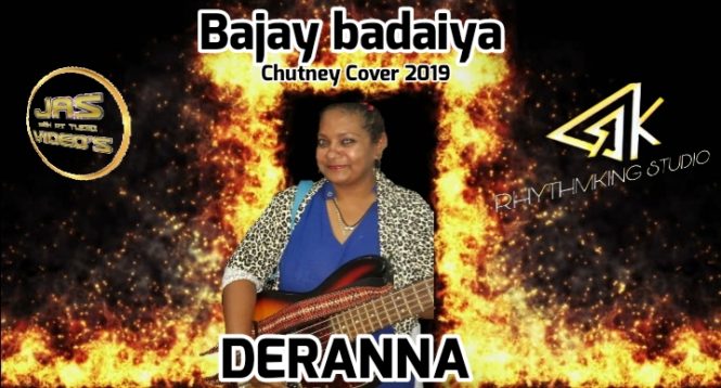 Bajay Badaiya By Deranna (2019 Chutney)