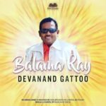 Balama Ray By Devanand Gattoo (2019 Chutney)