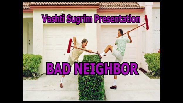 Bunty Singh – Bad Neighbor