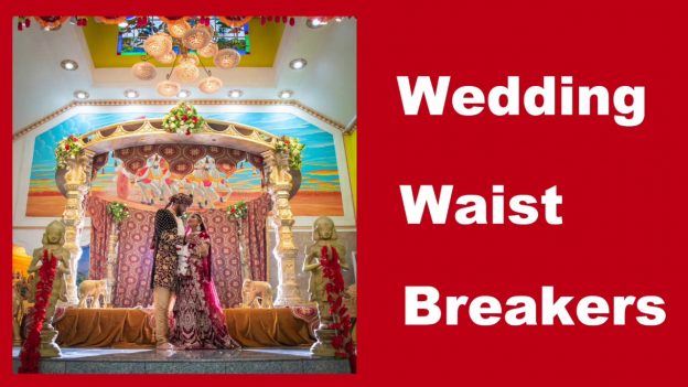 Chutney Wedding Waist Breakers