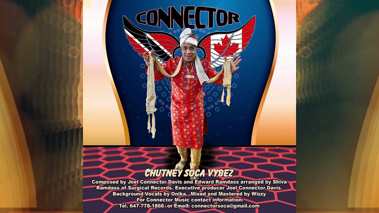 Connector – Chutney Soca Vybez