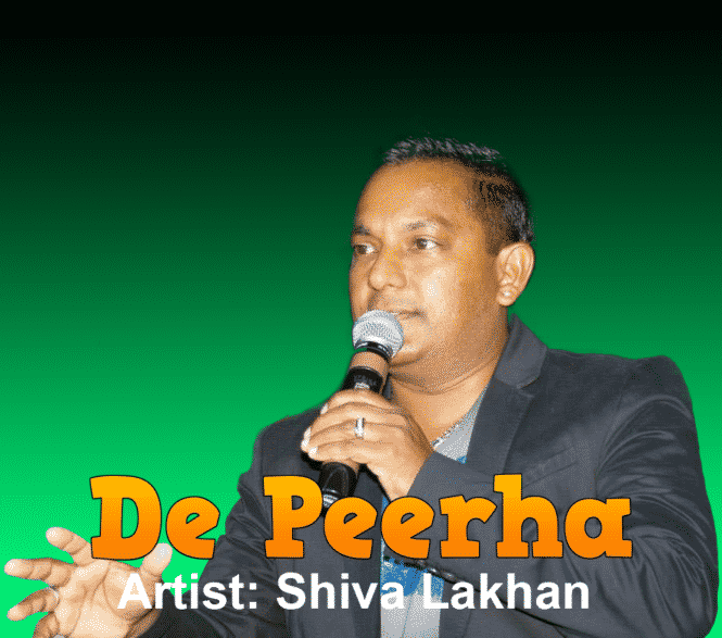 De Peerha By Shiva Lakhan (Chutney Soca)