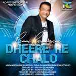 Dheere Re Chalo By Rennie Ramnarine