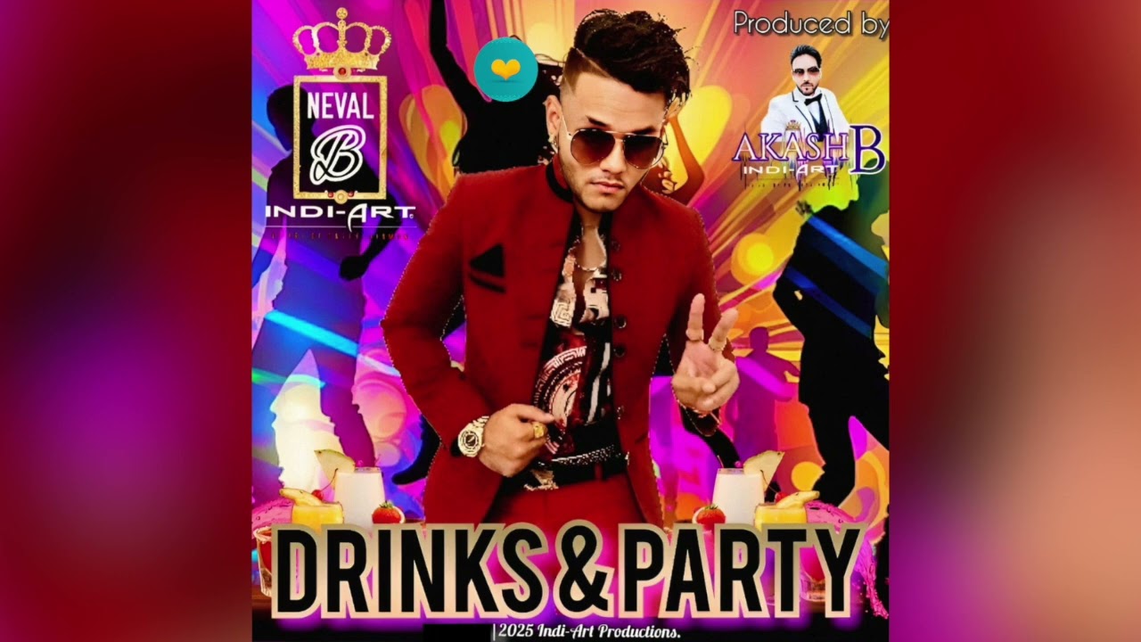 Drinks & Party – Neval B INDI ART