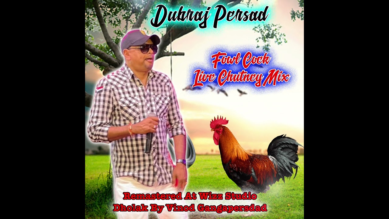 Dubraj Persad – Fowl Cock Chutney Mix