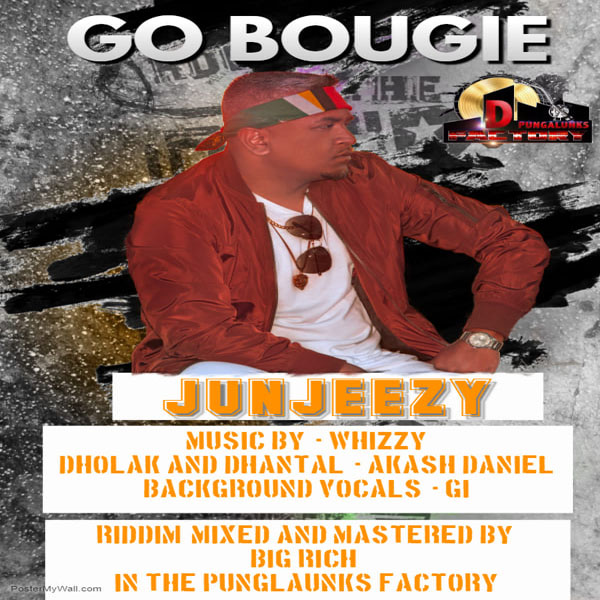 Go Bhougie By Junjezzy (2019 Chutney Soca)