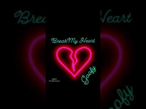 Goofy - Break My Heart