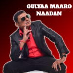 Gulyaa Maaro Naadan By Omardath Maraj (2019 Chutney)