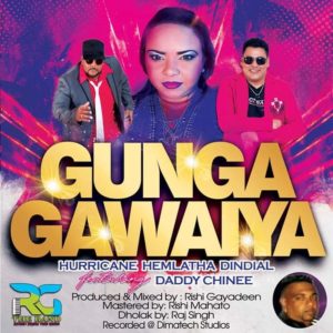 Gunga Gawaiya By Hemlata Dindial & Daddy Chinee (2019 Traditional Chutney Music)