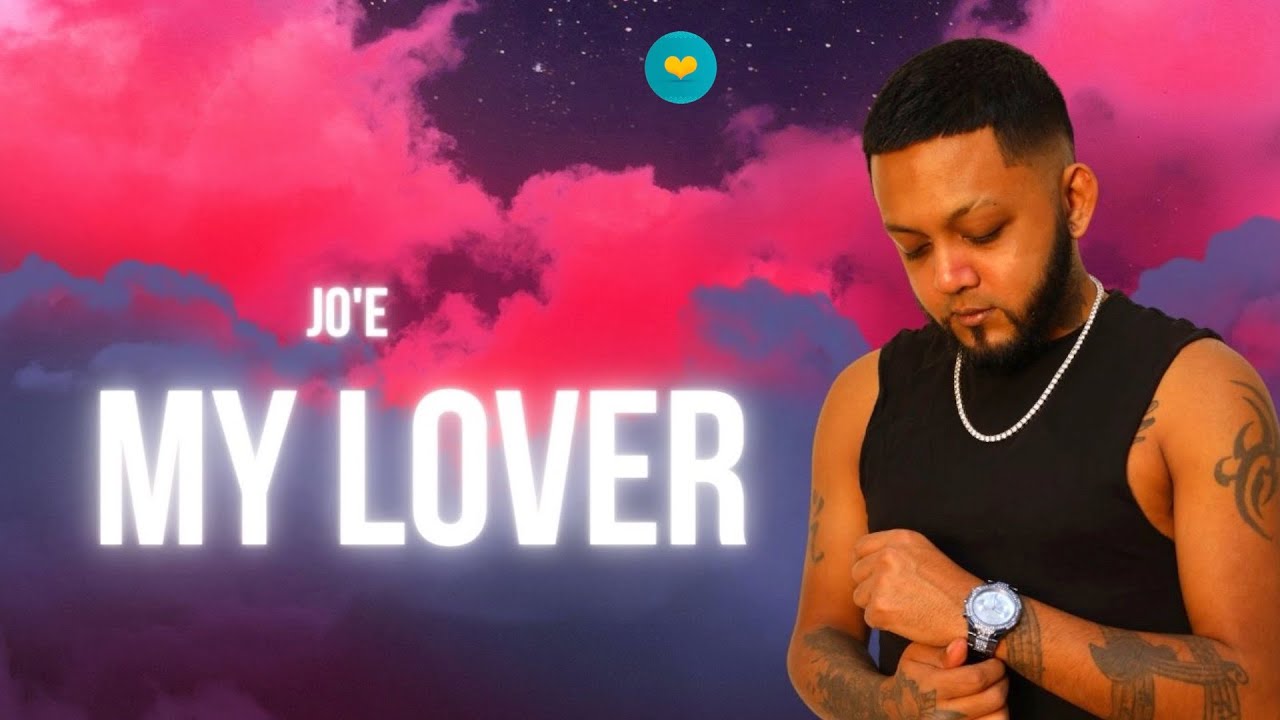 Jo’E – My Lover