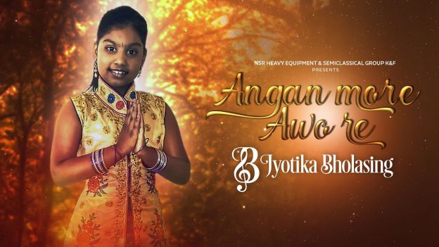 Jyotika Bholasing – Angan More Awo Re