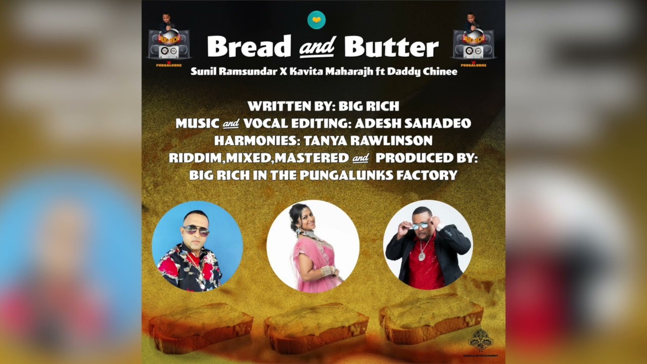 KAVITA Maharajh AND SUNIL Ramsundar feat DADDY CHINEE - BREAD AND BUTTER (chutney 2024 songs)