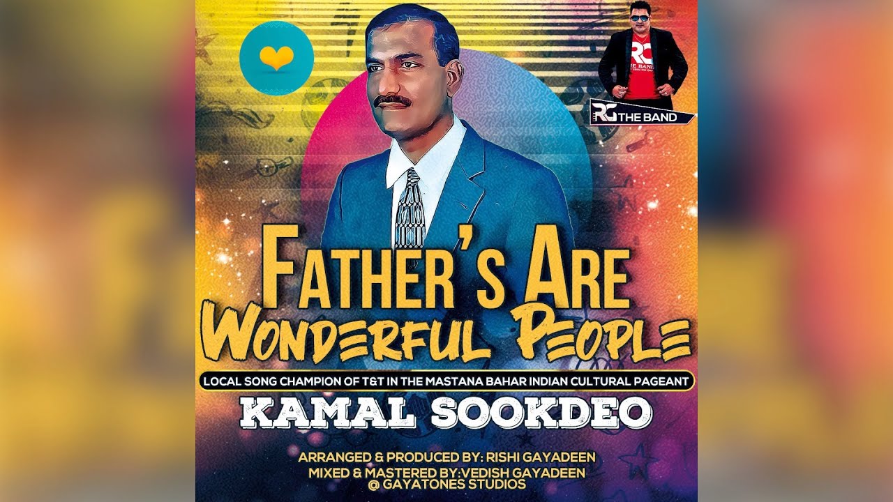 Kamal Sookdeo - Father's are Wonderful People (Father's Day 2022)