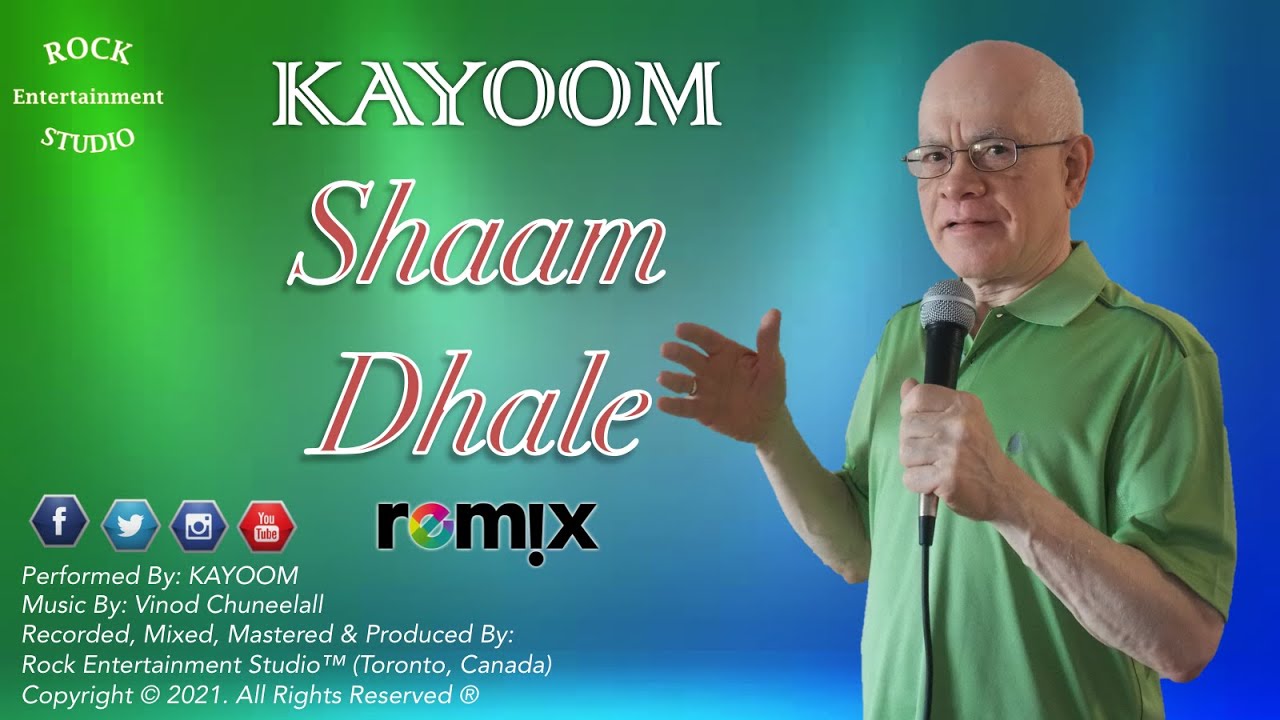 Kayoom – Shaam Dhale Remix