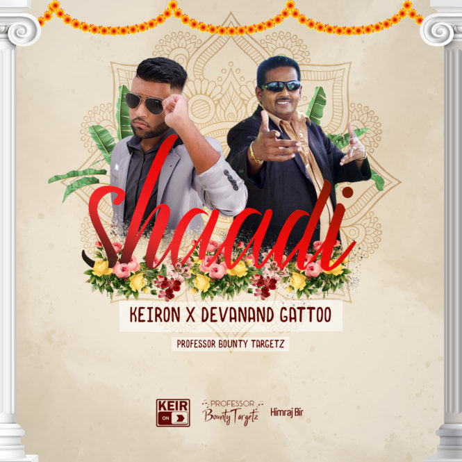 Shaadi By Keiron & Devanand Gattoo (2019 Chutney)
