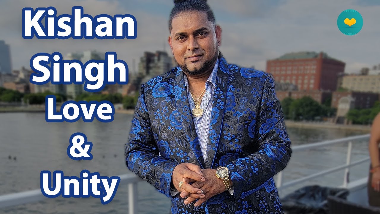 Kishan Singh - Love & Unity