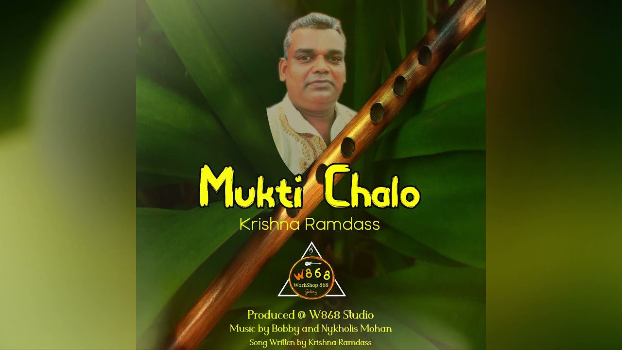 Krishna Ramdass - Mukti Chalo