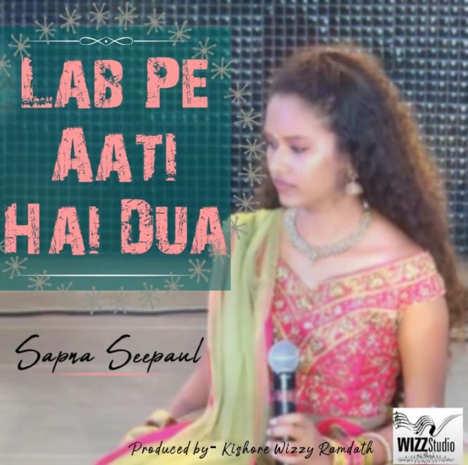 Lab Pe Aati Hai Dua By Sapna Seepaul