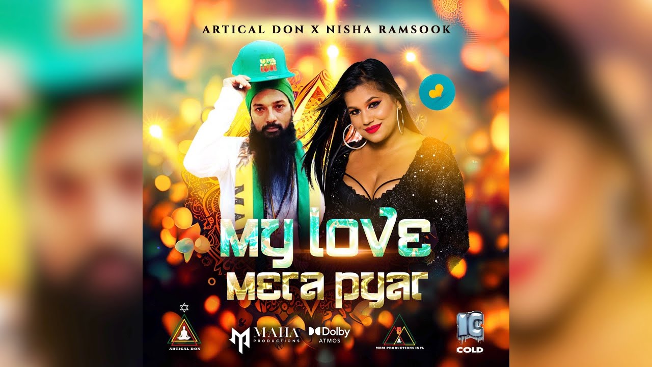 MY LOVE MERA PYAR – ARTICAL DON ft Nisha Ramsook