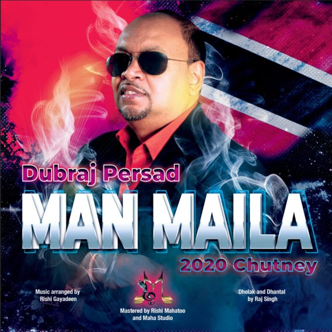 Dubraj Persad – Man Maila