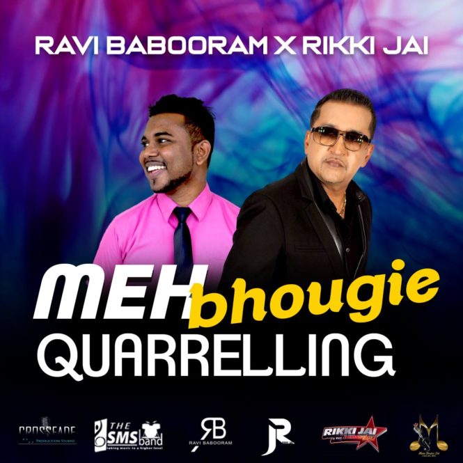 Meh Bhougie Quarrelling by Ravi Babooram & Rikki Jai (2019 Chutney Soca)