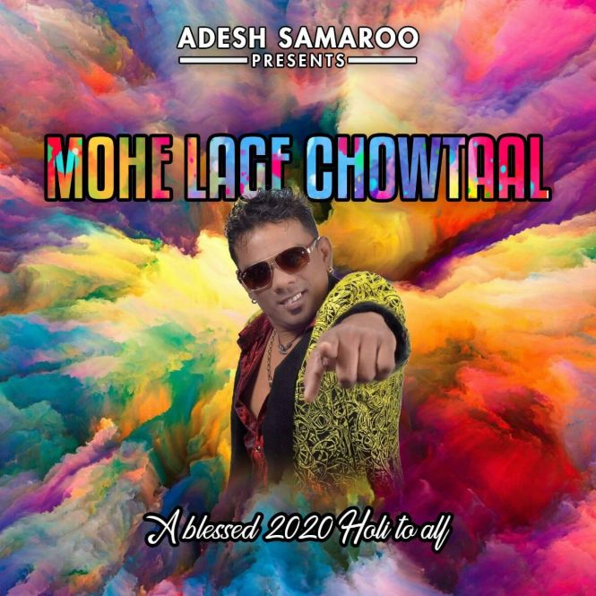 Mohe Lage Chowtaal by Adesh Samaroo