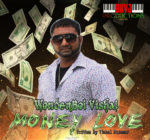 Money Love By Wonderboy Vishal Munesar (2019 Chutney Soca)