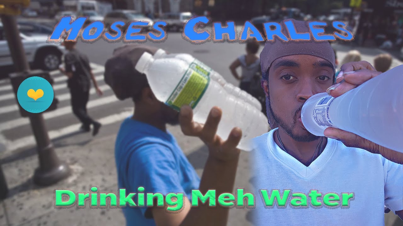 Moses Charles – Drinking Meh Water