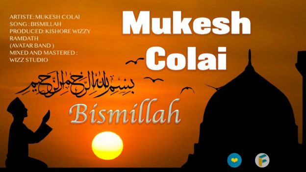 Mukesh Colai – Bismillah (Ramadan 2021)