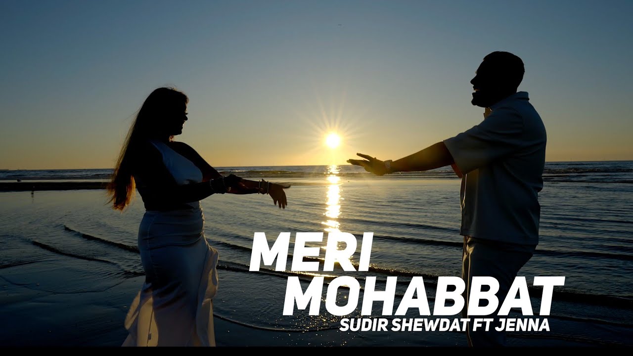 SUDIR SHEWDAT & JENNA – MERI MOHABBAT