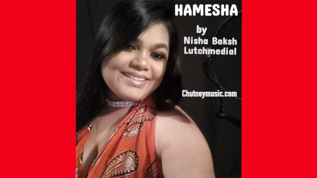 Nisha Baksh Lutchmedial – Hamesha