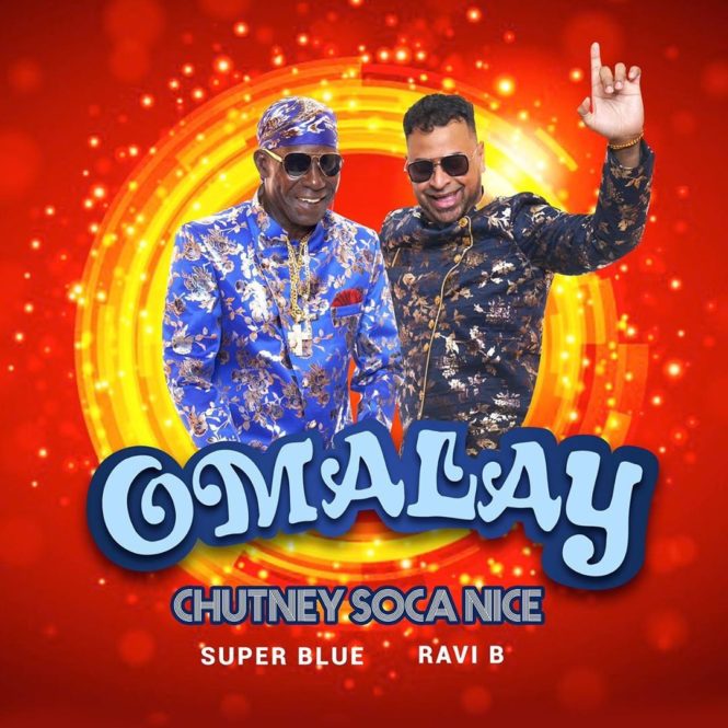 Omalay (chutney Soca Nice) Super Blue X Ravi B [official Lyric Video]