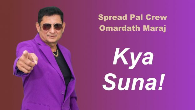 Omardath Maraj Ft. Spread Pal Crew – Kya Suna