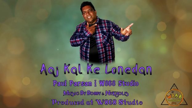 Paul Parsan - Aaj Kal Ke Lonedan