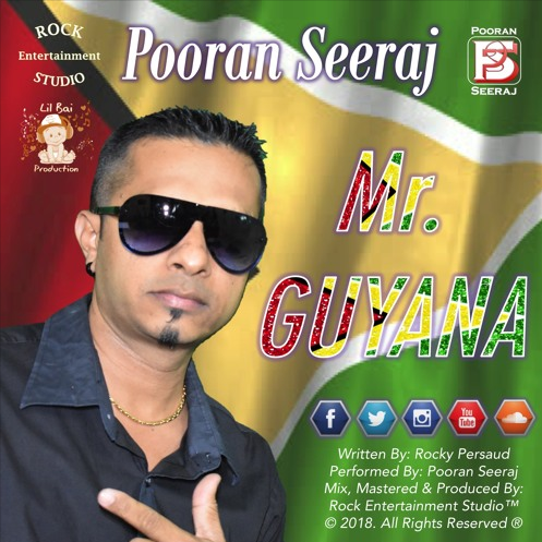 Mr. Guyana By Pooran Seeraj (2019 Chutney Soca)