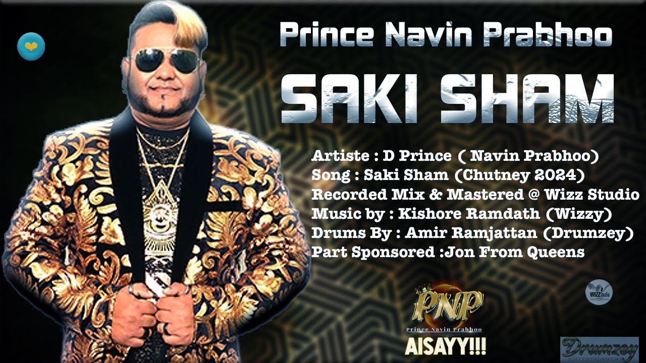 Prince Navin Prabhoo – Saki Sham