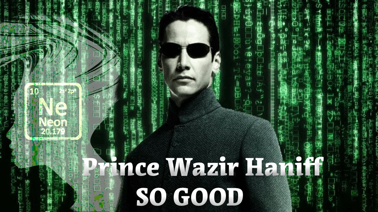 Prince Wazir Haniff - So Good