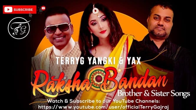 Terry Gajraj, Yax Vaidya & Yangki Tiny Beti – Raksha Bandan Brother & Sister Song