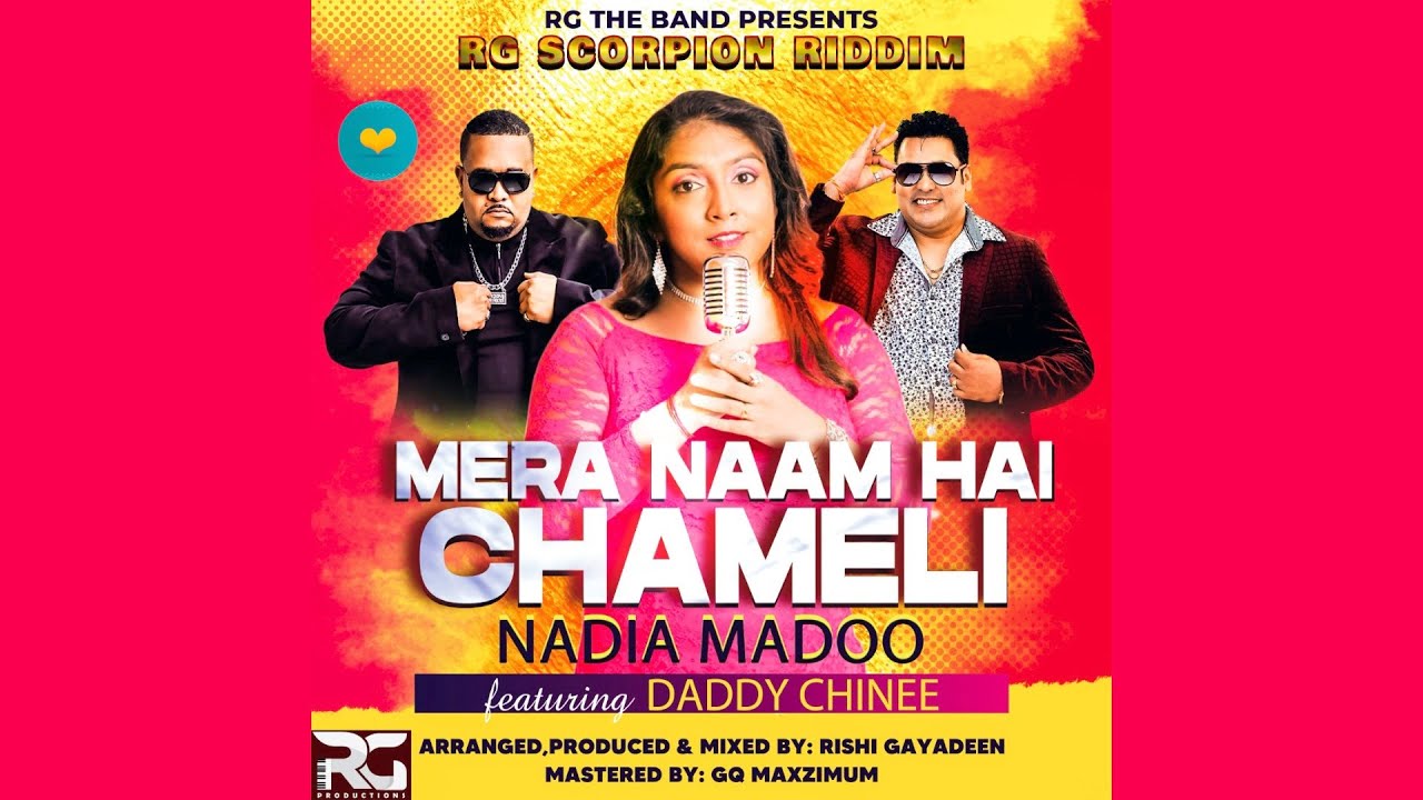 RGband & Nadia Madoo - Mera Naam Hai Chameli ft Daddy Chinee (Scorpion Riddim) Bollywood Songs 2022