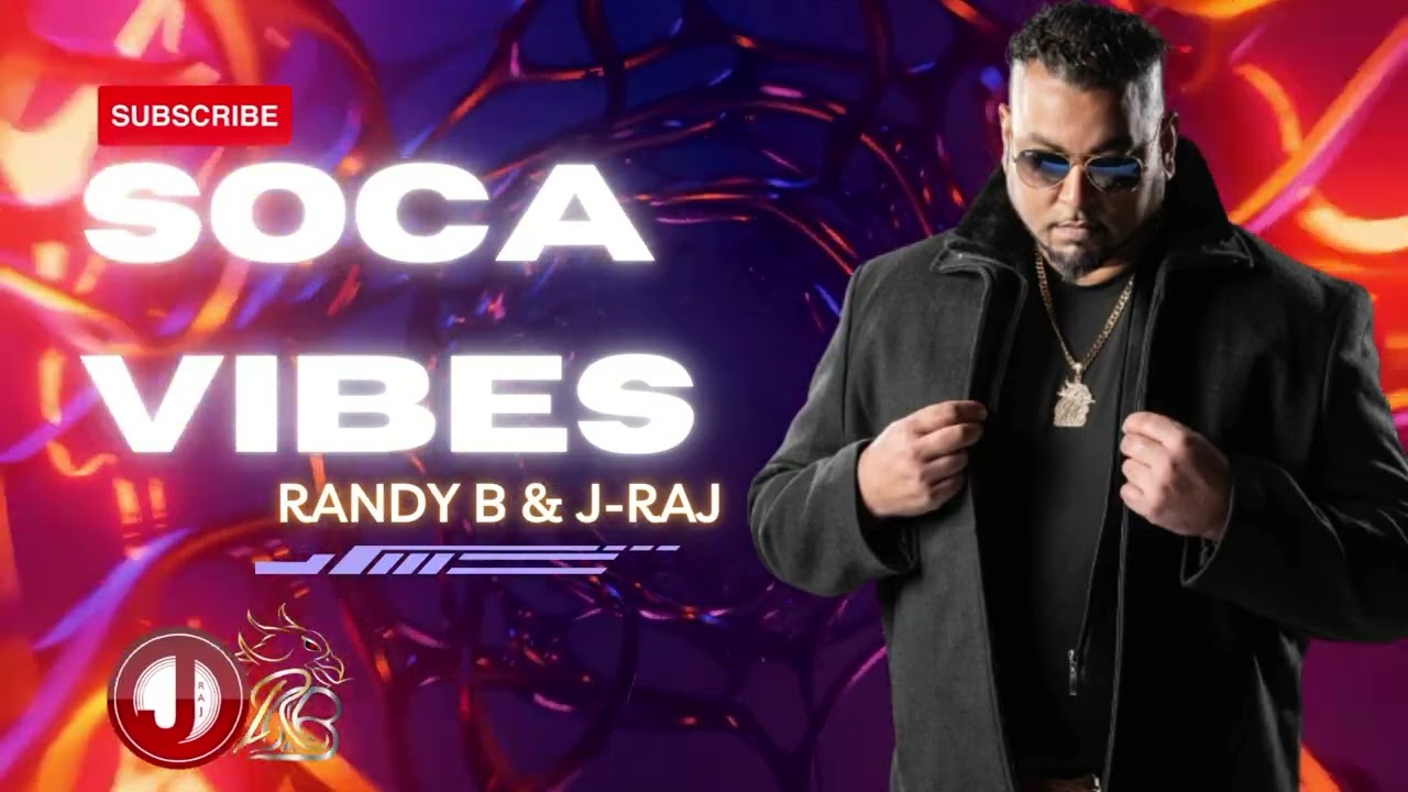 Randy B & J Raj – Soca Vibes