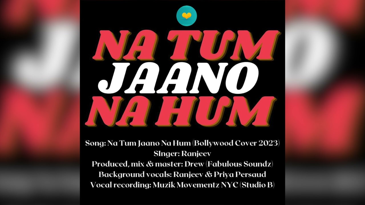 Ranjeev Ramdeen – Na Tum Jaano Na Hum