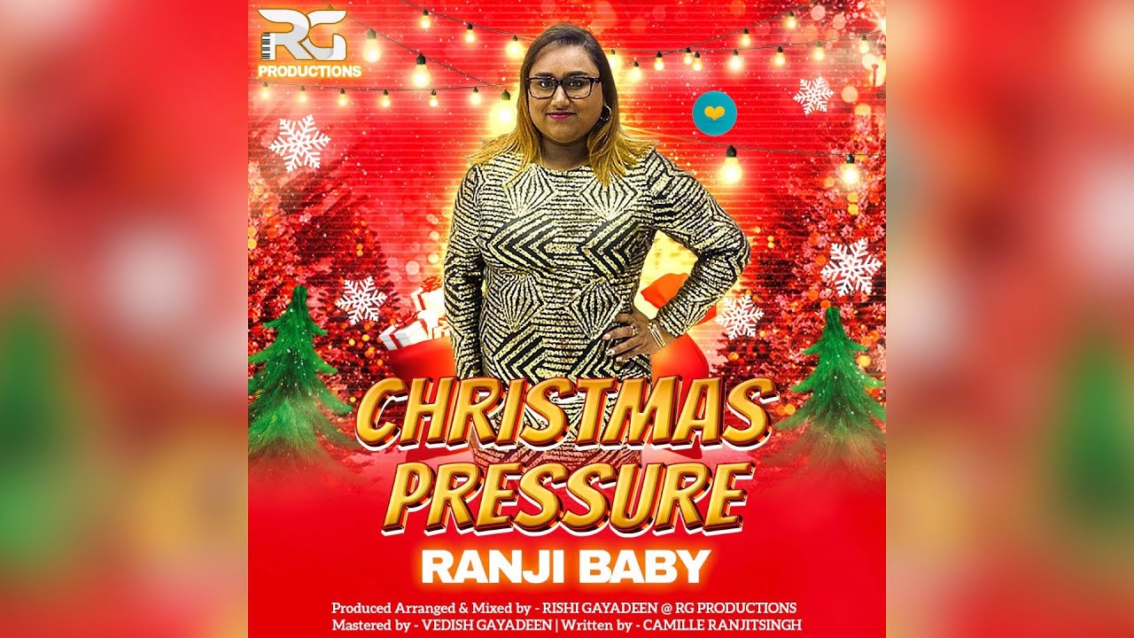 Ranji Baby – Christmas Pressure